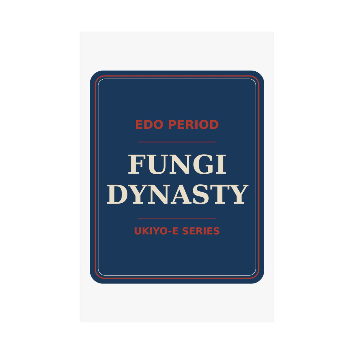 Fungi Dynasty — Poster