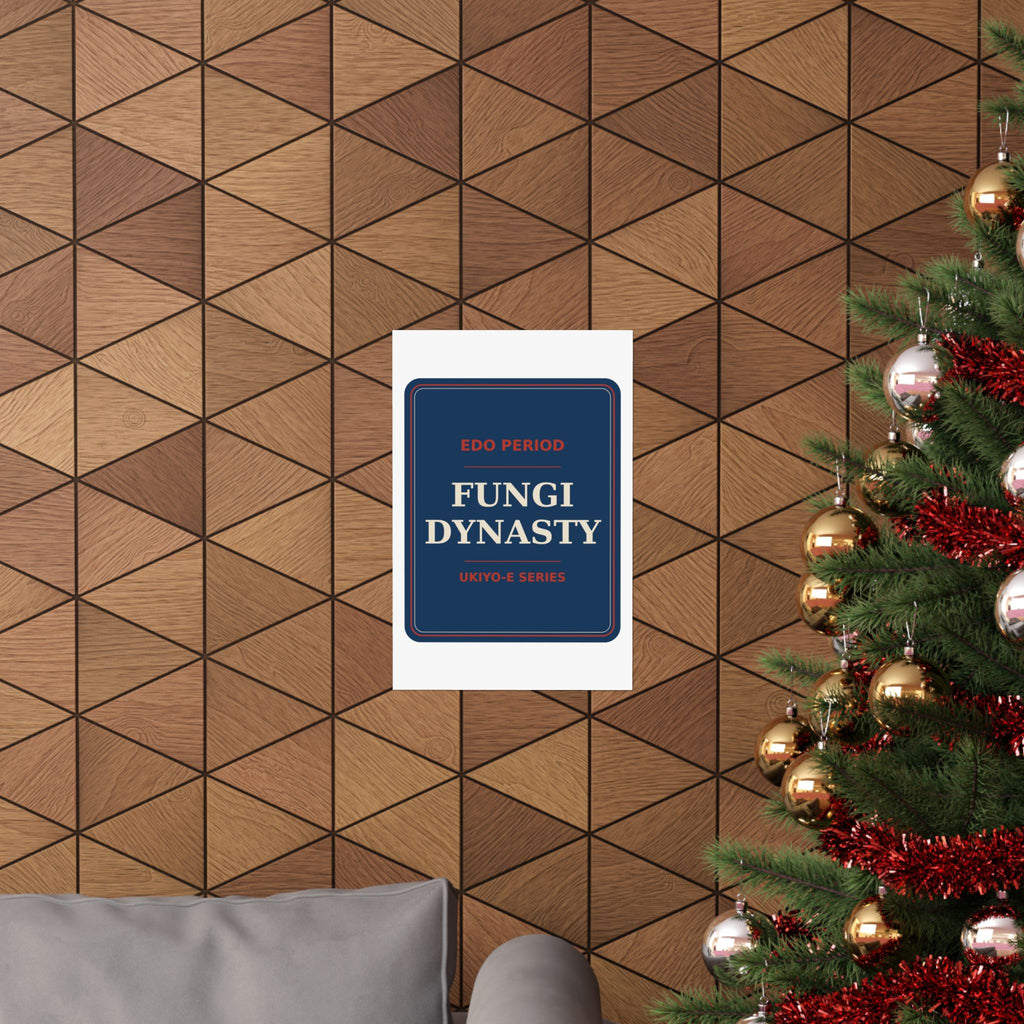 Fungi Dynasty — Poster