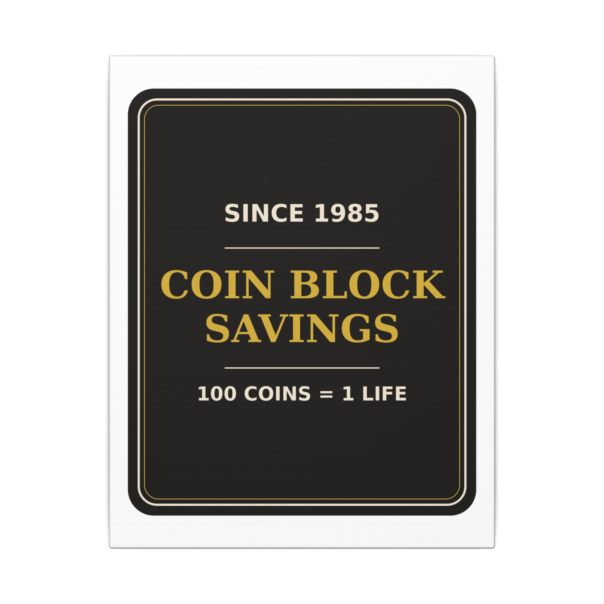 Coin Block Savings & Loan — Canvas
