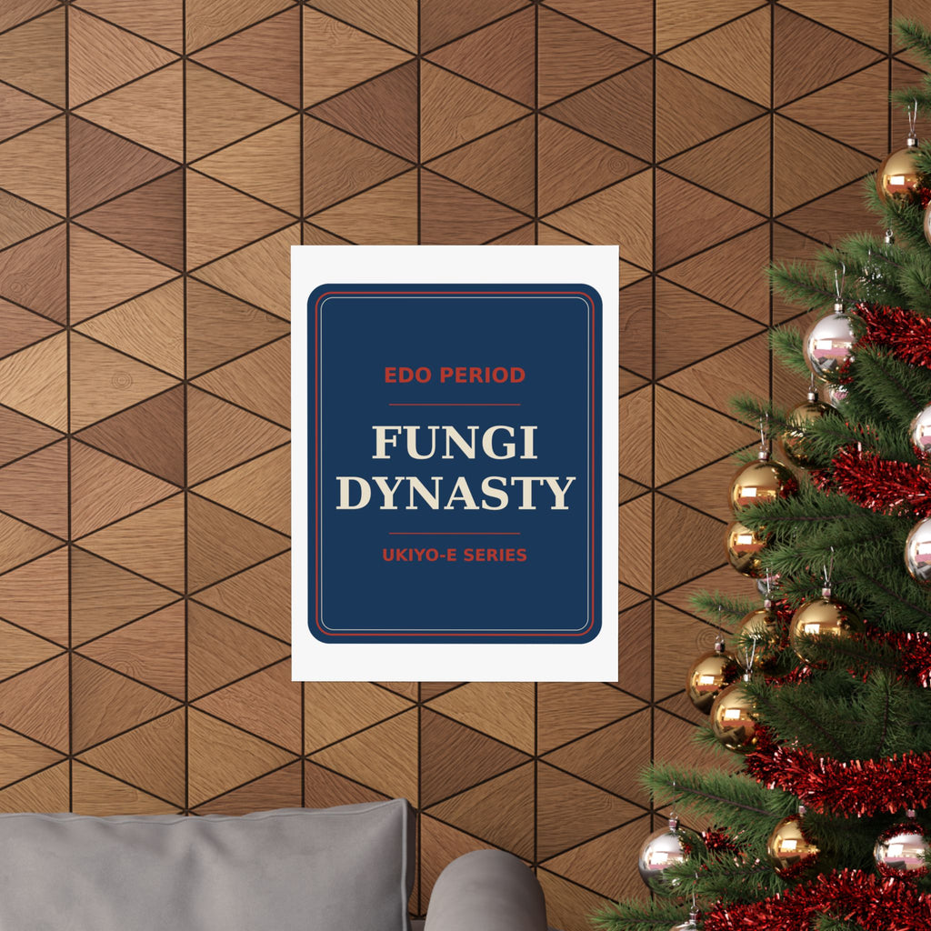 Fungi Dynasty — Poster