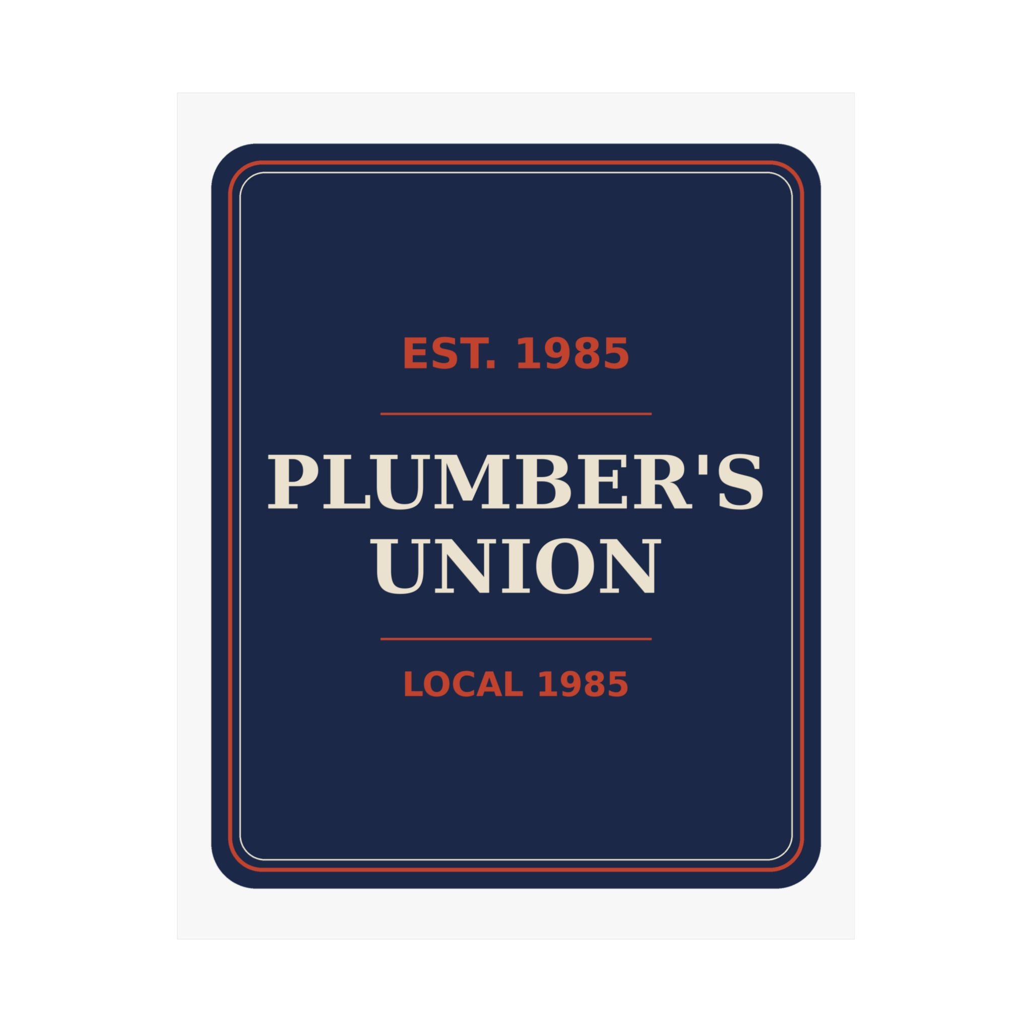 Plumber's Union Local 1985 — Poster