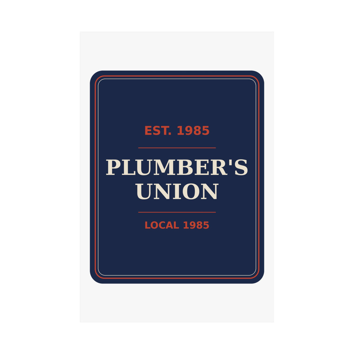 Plumber's Union Local 1985 — Poster