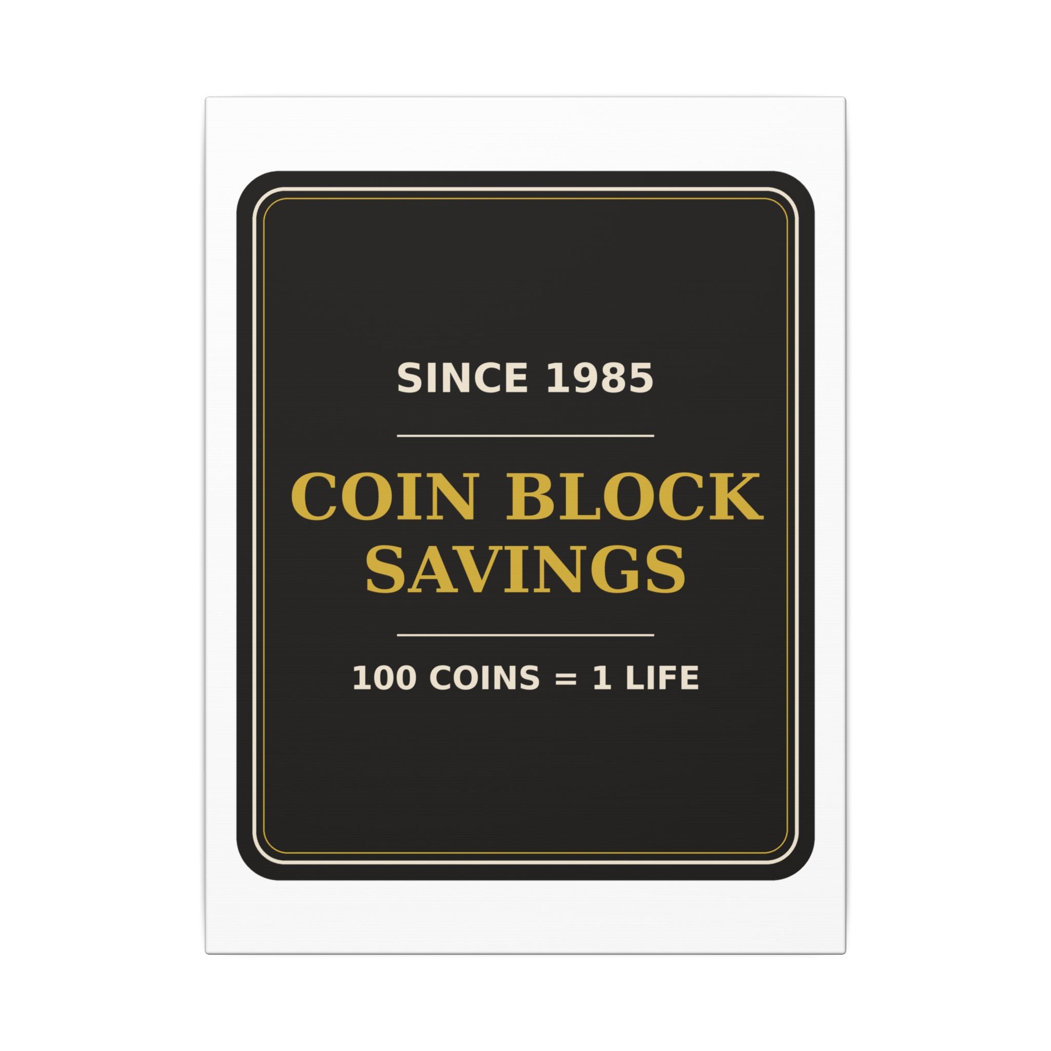 Coin Block Savings & Loan — Canvas