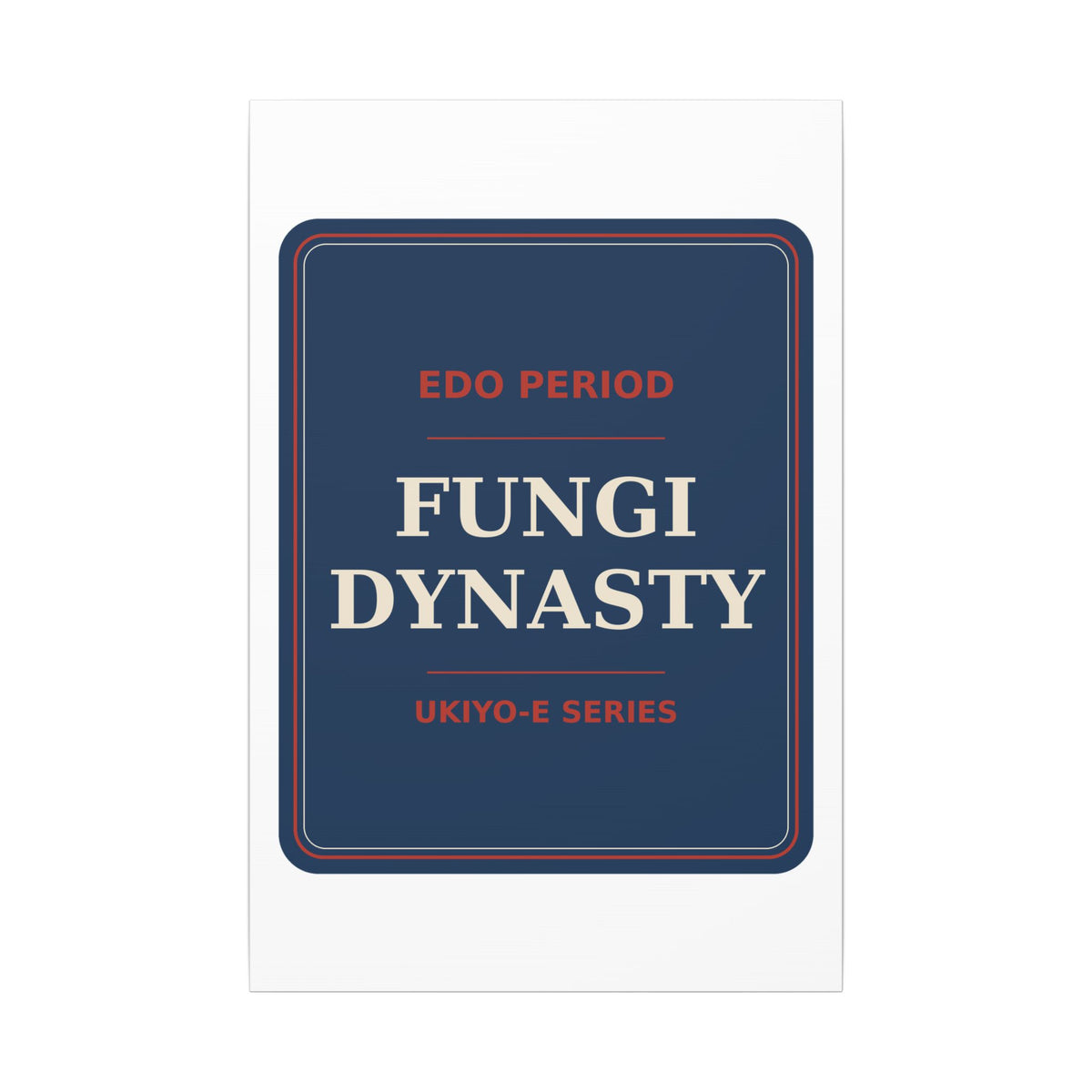 Fungi Dynasty — Canvas