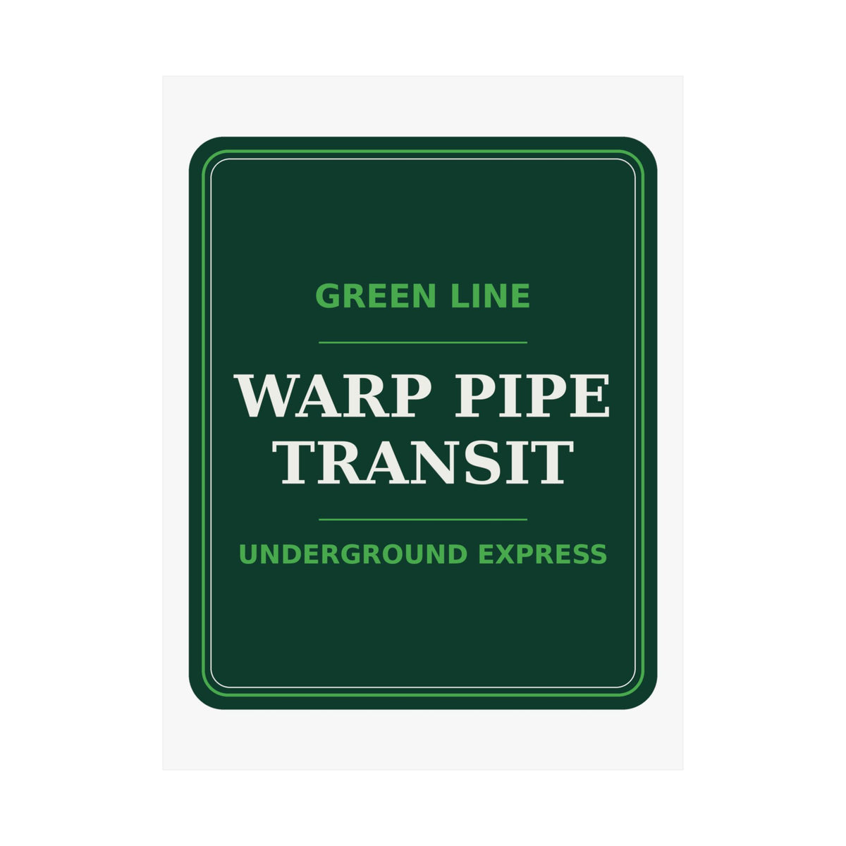 Warp Pipe Transit Authority — Poster
