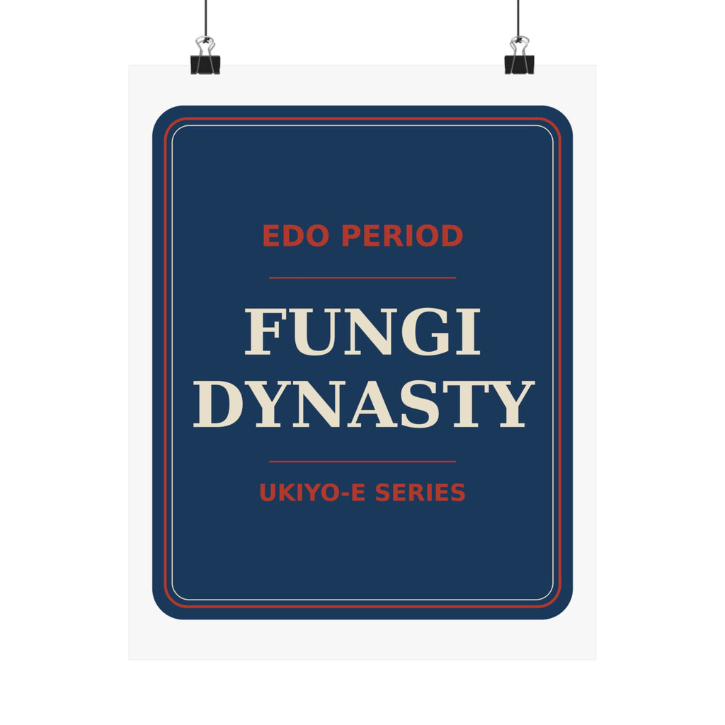 Fungi Dynasty — Poster