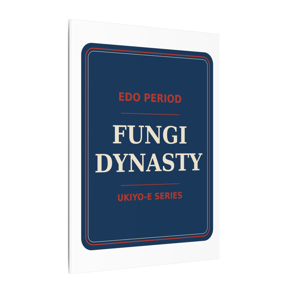 Fungi Dynasty — Canvas