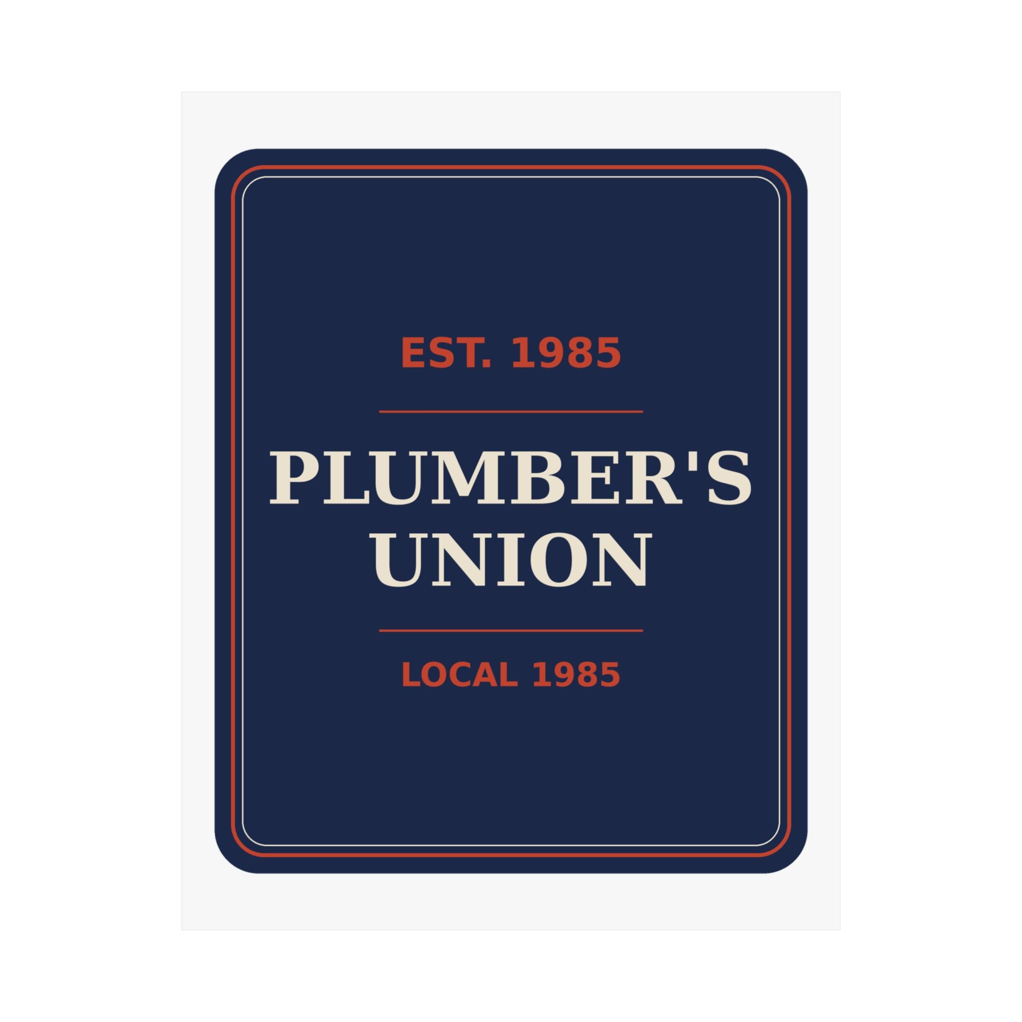 Plumber's Union Local 1985 — Poster