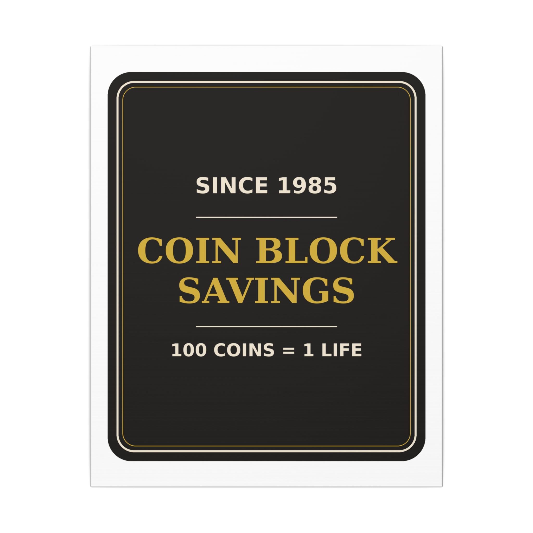 Coin Block Savings & Loan — Canvas