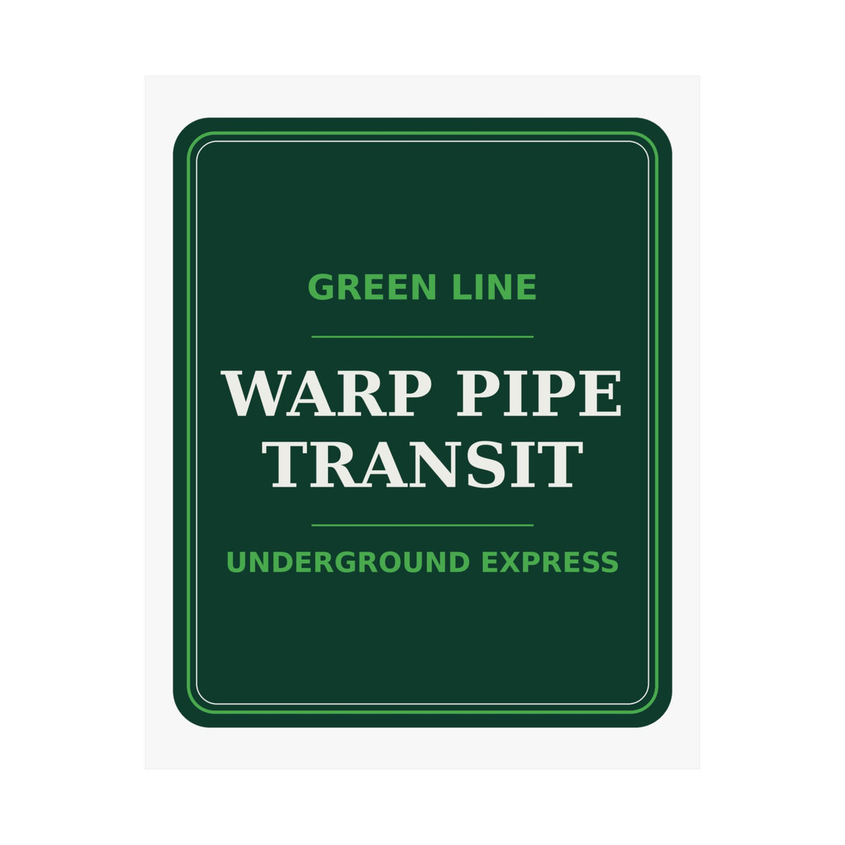 Warp Pipe Transit Authority — Poster