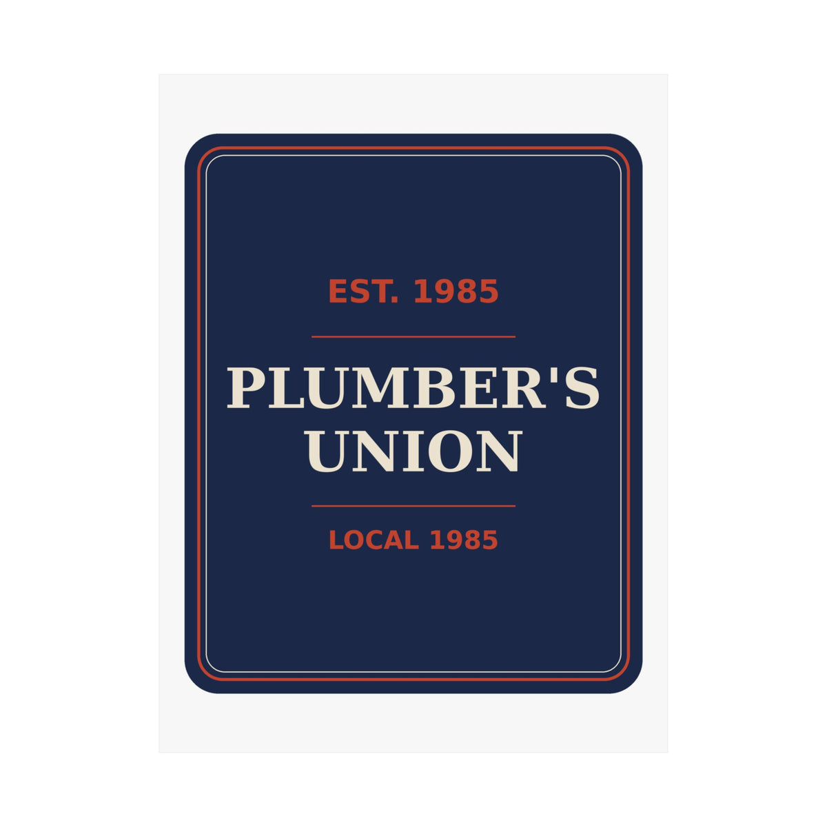 Plumber's Union Local 1985 — Poster