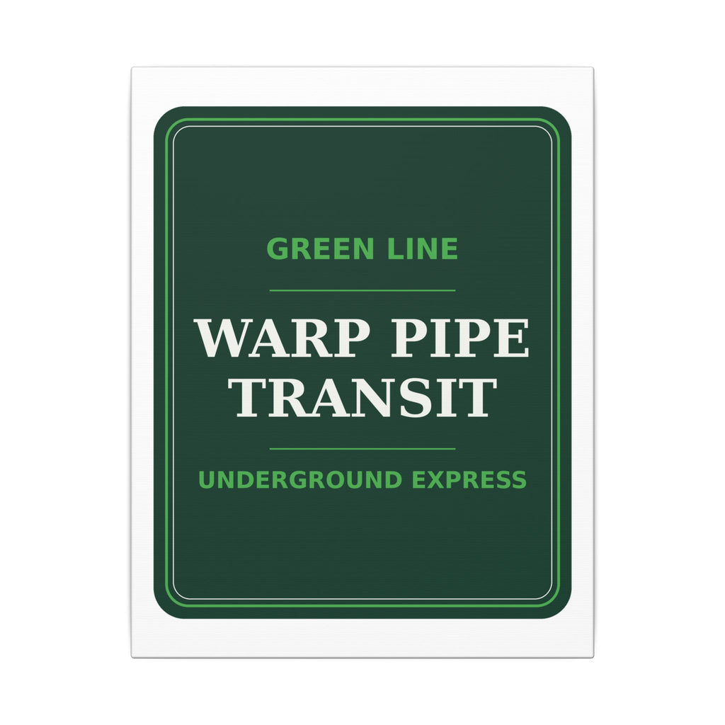 Warp Pipe Transit Authority — Canvas