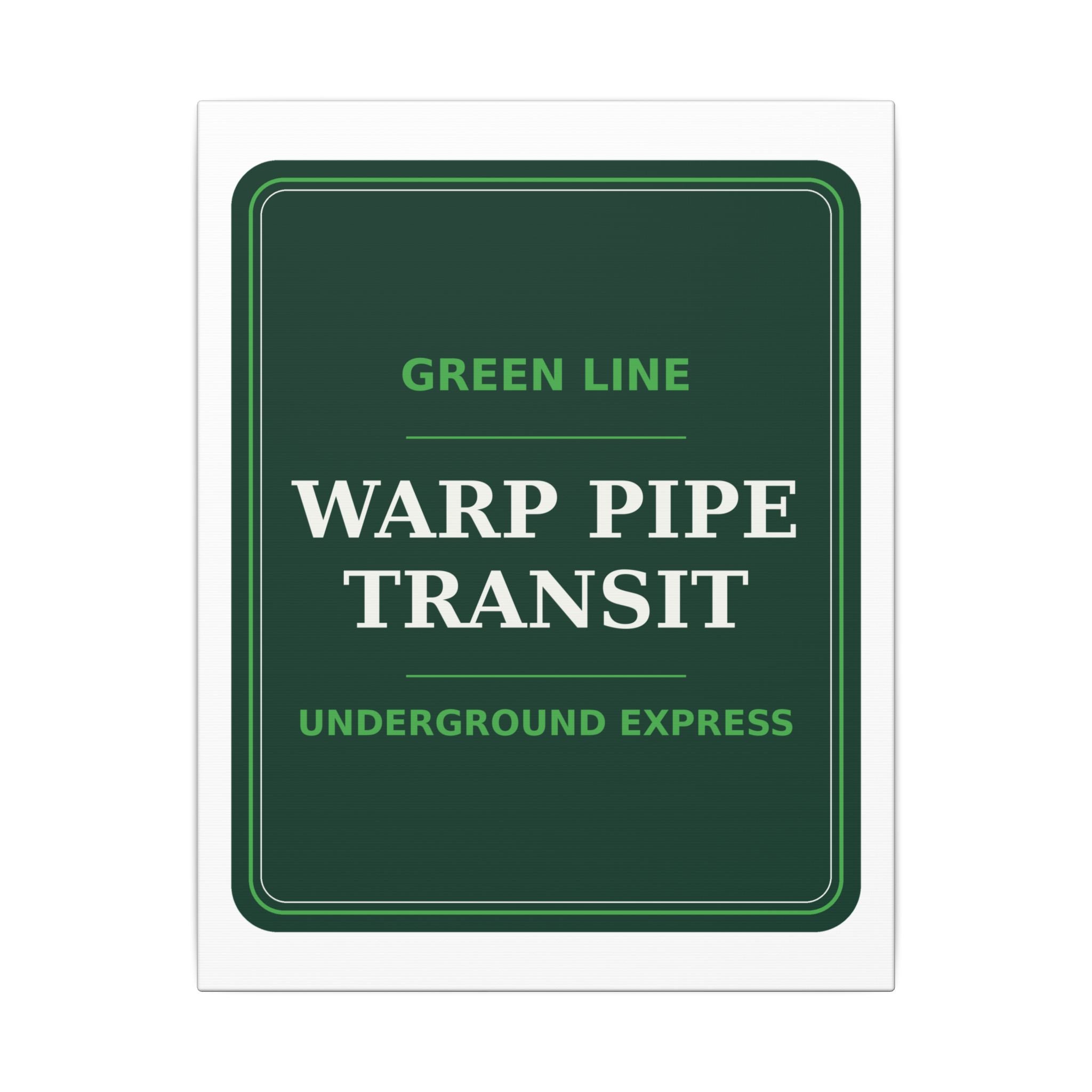 Warp Pipe Transit Authority — Canvas