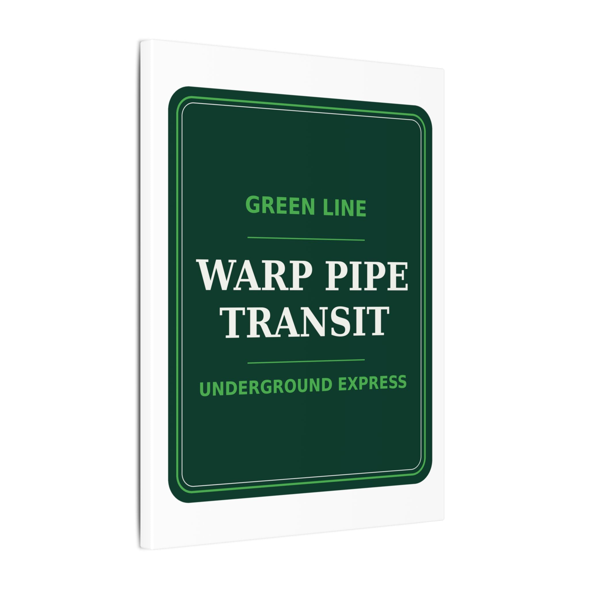 Warp Pipe Transit Authority — Canvas
