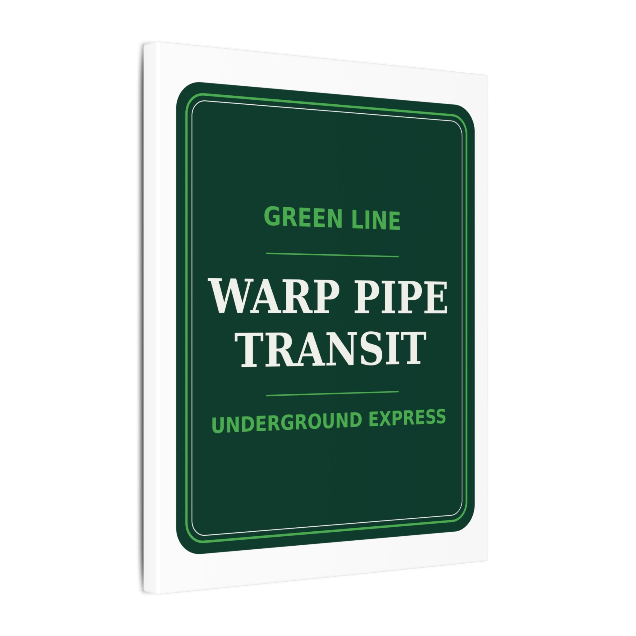 Warp Pipe Transit Authority — Canvas